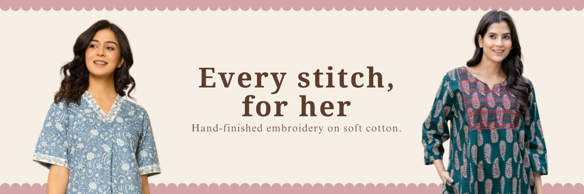 Embroidered cotton nighties - Every stitch, for her